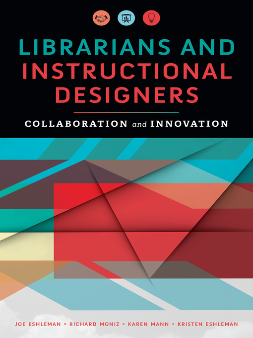 Title details for Librarians and Instructional Designers by Joe Eshleman - Available